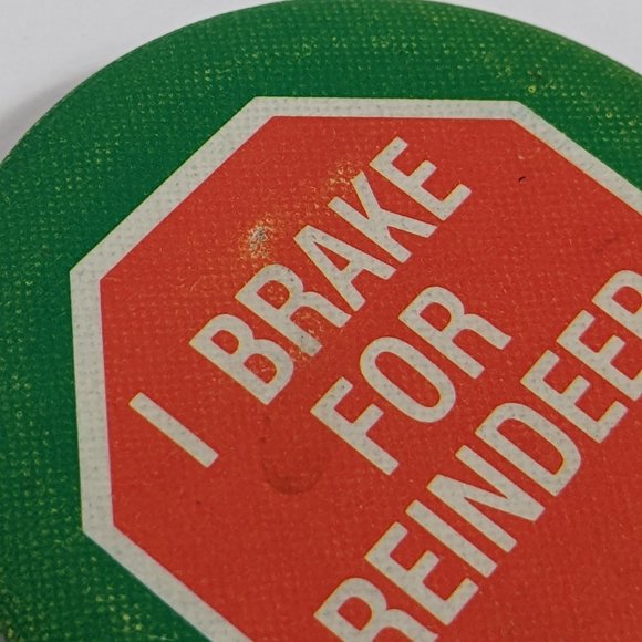 Vintage 1985 Hallmark I BRAKE FOR REINDEER Pin Back Christmas Novelty Button - Picture 3 of 3